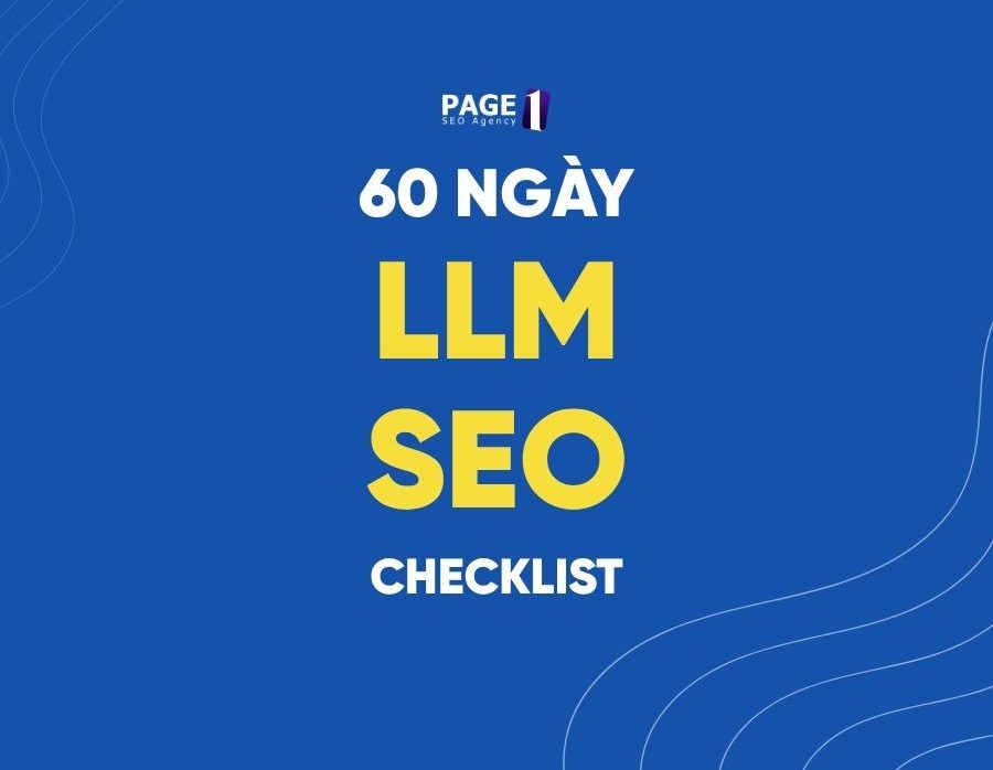 Checklist SEO với LLM trong 60 ngày