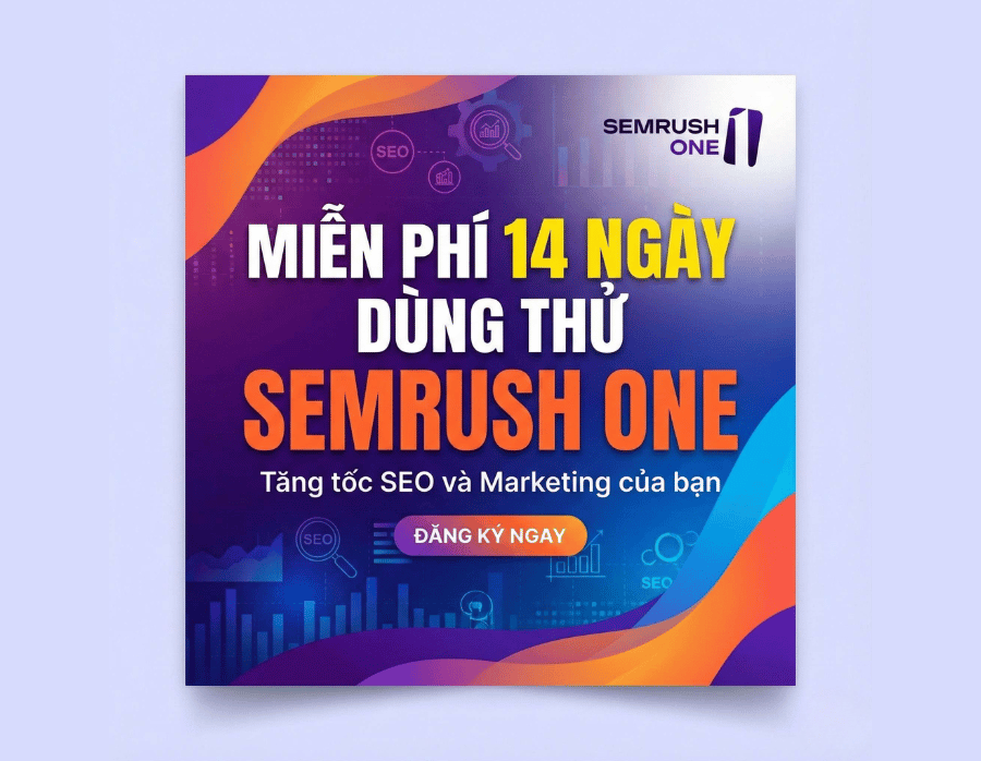Semrush One: Giải Pháp “All-in-One” Chinh Phục Cả Google và AI Search